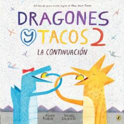 Dragones Y Tacos 2: La Continuación - Adam Rubin, Daniel Salmieri (ISBN: 9780451479204)