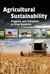Agricultural Sustainability: Progress and Prospects in Crop Research (ISBN: 9780124045606)