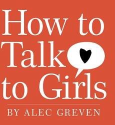 How to Talk to Girls (ISBN: 9780061709999)