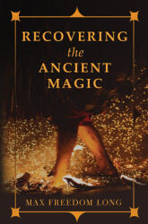 Recovering the Ancient Magic (ISBN: 9781528772471)