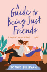 Guide to Being Just Friends (ISBN: 9781472280725)