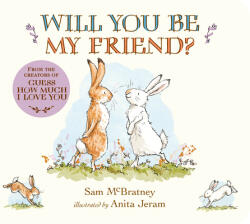 Will You Be My Friend? - Anita Jeram (ISBN: 9781536233407)