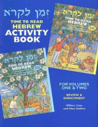 Time to Read Hebrew Activity Book: For Volumes One & Two: Review & Enrichment - Hillary Zana, Dina Maiben (ISBN: 9780867050813)
