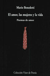 El amor, las mujeres y la vida : poemas de amor - Mario Benedetti (1995)