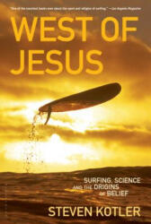 West of Jesus - Steven Kotler (2007)