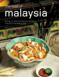 Food of Malaysia - Wendy Hutton, Luca Invernizzi Tettoni (ISBN: 9780794606091)