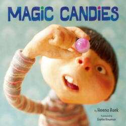 MAGIC CANDIES - Baek Heena, Sophie Bowman (ISBN: 9781542029599)