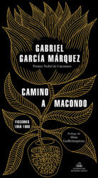 Camino a Macondo / The Road to Macondo (ISBN: 9788439737834)