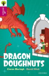 Oxford Reading Tree All Stars: Oxford Level 10: Dragon Doughnuts (ISBN: 9780198377290)