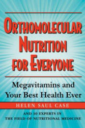 Orthomolecular Nutrition for Everyone - Helen Saul Case (ISBN: 9781681626574)