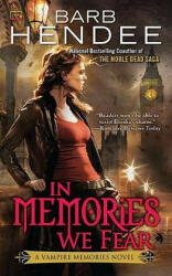 In Memories We Fear - Barb Hendee (2011)