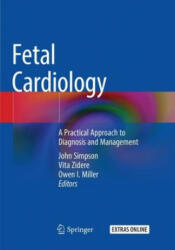 Fetal Cardiology - John Simpson, Vita Zidere, Owen I. Miller (2019)
