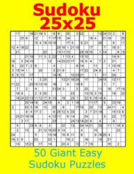 Sudoku 25x25 50 Giant Easy Sudoku Puzzles - Jacob James (2017)