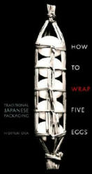 How to Wrap Five Eggs - Hideyuki Oka (2008)