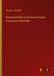 Historical Sketch of the Generic Names Proposed for Butterflies (2023)