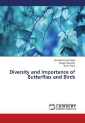 Diversity and Importance of Butterflies and Birds - Deepa Goswami, Samir Patra (2023)
