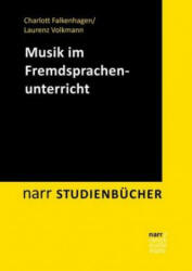 Musik im Fremdsprachenunterricht - Charlott Falkenhagen, Laurenz Volkmann (2019)