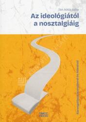 Az ideológiától a nosztalgiáig (2023)