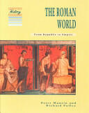 The Roman World: From Republic to Empire (ISBN: 9780521406086)