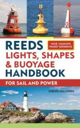 Reeds Lights Shapes and Buoyage Handbook (ISBN: 9781472965097)