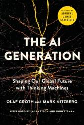 The AI Generation: Shaping Our Global Future with Thinking Machines (ISBN: 9781643133539)