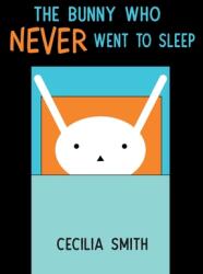 The Bunny who Never went to Sleep (ISBN: 9781532416156)
