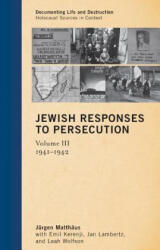 Jewish Responses to Persecution - Jurgen Matthaus (ISBN: 9780759122581)
