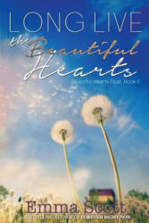 Long Live the Beautiful Hearts - Emma Scott, Suanne Laqueur (ISBN: 9781728801155)