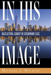 In His Image (ISBN: 9781532685804)