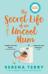 The Secret Life of an Uncool Mum (ISBN: 9780008512965)