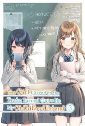 Girl I Saved on the Train Turned Out to Be My Childhood Friend, Vol. 3 (manga) - Kennoji (ISBN: 9781975369231)