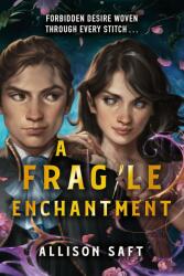 Fragile Enchantment - Allison Saft (2024)