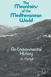 Mountains of the Mediterranean World - J. R. McNeill (2003)