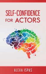 Self-Confidence for Actors (2023)
