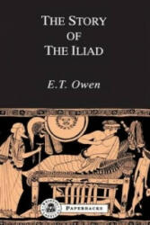 Story of the "Iliad" - E. T. Owen (1994)