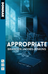 Appropriate - Branden Jacobs-Jenkins (ISBN: 9781848428713)