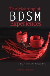 Meaning of Bdsm Experiences - KAN VAN BEERSCHOTEN (ISBN: 9781934844540)
