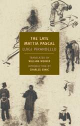 The Late Mattia Pascal (ISBN: 9781590171158)
