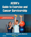 Acsm's Guide to Exercise and Cancer Survivorship (ISBN: 9780736095648)