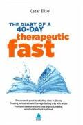 The Diary of a 40-day therapeutic fast - Cezar Elisei (ISBN: 9786069494127)