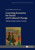 Learning Scenarios for Social and Cultural Change: Bildung Through Academic Teaching (ISBN: 9783631729281)