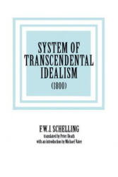 System of Transcendental Idealism - Friedrich Wilhelm Joseph Schelling (ISBN: 9780813914589)