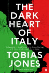 Dark Heart of Italy - Tobias Jones (2013)