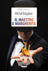 Il maestro e Margherita. Ediz. integrale - Michail Bulgakov, F. Romanini (ISBN: 9788883373817)