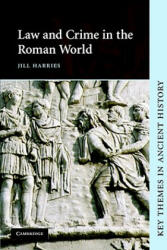 Law and Crime in the Roman World - Jill Harries (ISBN: 9780521535328)