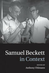 Samuel Beckett in Context - Anthony Uhlmann (ISBN: 9781107454002)