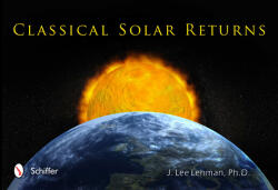 Classical Solar Returns - J Lee Lehman (ISBN: 9780764341007)