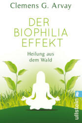 Der Biophilia-Effekt (ISBN: 9783548376592)