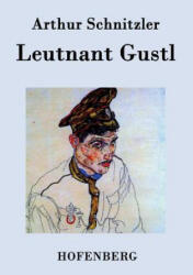 Leutnant Gustl - Arthur Schnitzler (ISBN: 9783843076449)