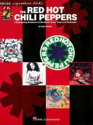 Red Hot Chili Peppers: A Step-by-Step Breakdown of the Band's Guitar Styles and Techniques - Hot Chili Peppers Red (ISBN: 9780793580491)